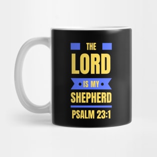 The Lord Is My Shepherd | Bible Verse Psalm 23:1 Mug